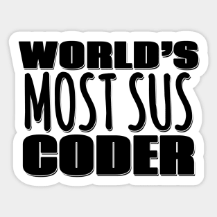 World's Most Sus Coder Sticker